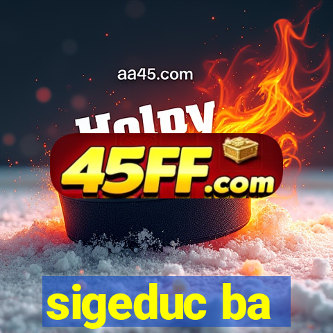 sigeduc ba